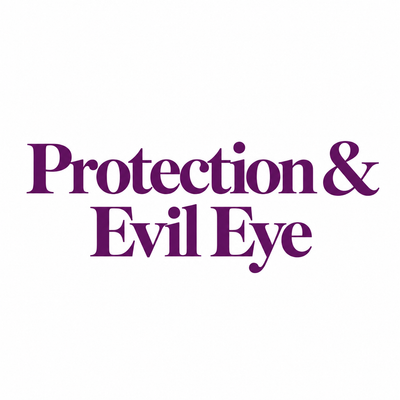 Protection & Evil Eye